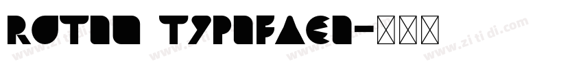 ROTEN Typeface字体转换